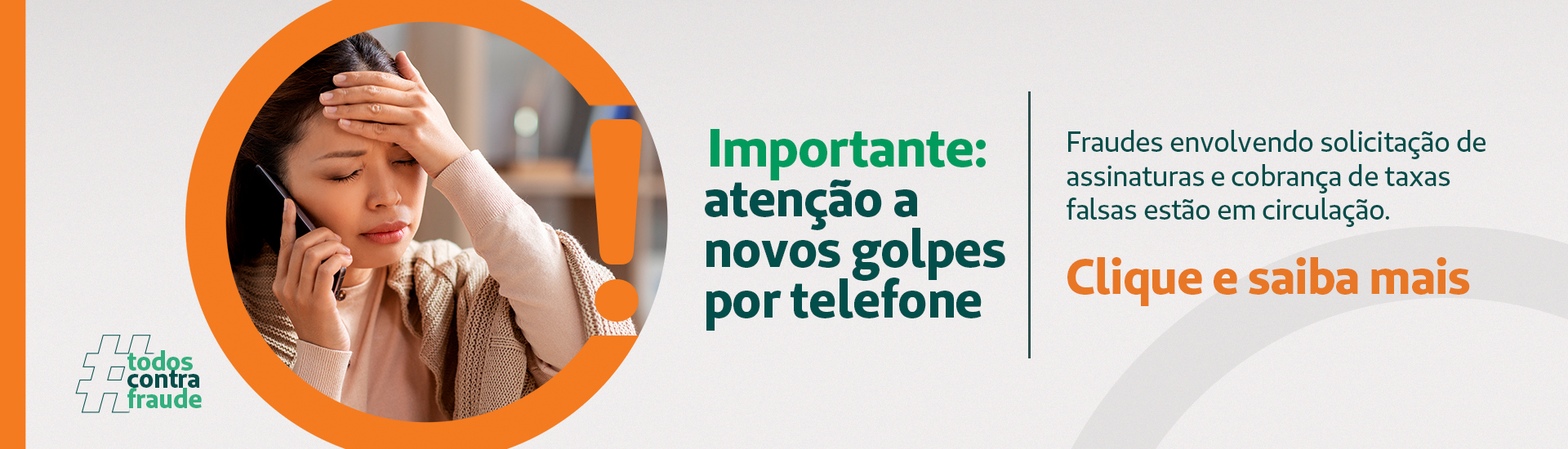 PREVENÇÃO DE FRAUDES | NOVO GOLPE POR TELEFONE - CLIENTES